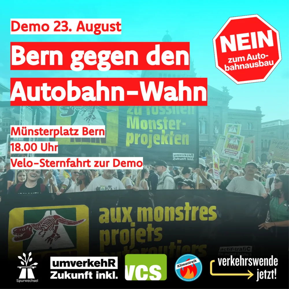 Kundgebung: Bern gegen den Autobahn-Wahn!