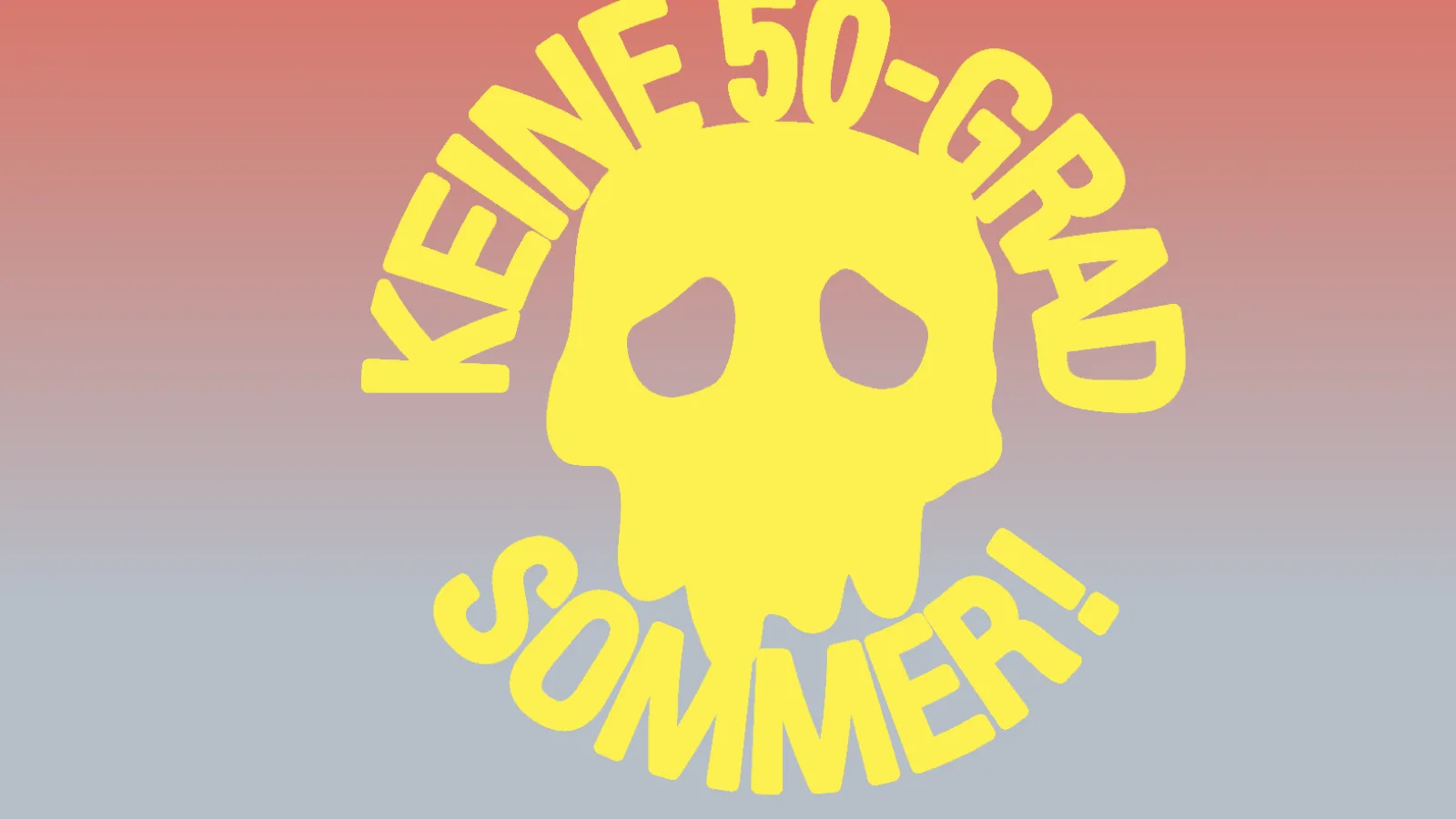 Keine 50 Grad Sommer