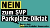 Nein zum SVP Parkplatz Diktat