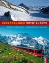 Offizielles Jubiläumsbuch, 100 Jahre Jungfraubahn
